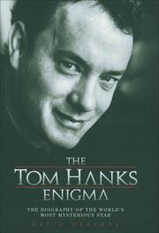 Cover of: The Tom Hanks Enigma: The Biography of the World's Most Intriguing Movie Star