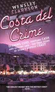 Costa Del Crime by Wensley Clarkson