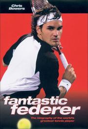 Cover of: Fantastic Federer by Chris Bowers