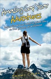 Cover of: Amazing Gap Year Adventures: Inspirational True Stories From the Backpacking Trail