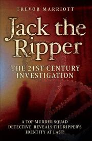 Cover of: Jack the Ripper: The 21st Century Investigation by Trevor Marriott