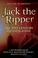 Cover of: Jack the Ripper: The 21st Century Investigation