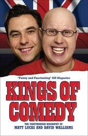 Cover of: Kings of Comedy: The Unauthorised Biography of Matt Lucas and David Walliams