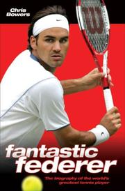 Cover of: Fantastic Federer by Chris Bowers