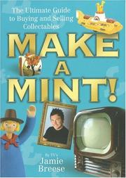 Cover of: Make a Mint!: The Ultimate Guide to Buying and Selling Collectibles