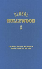 Global Hollywood 2 by Toby Miller, Nitin Govil, John McMurria, Richard Maxwell, Ting Wang