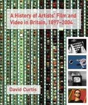 Cover of: A History of Artists' Film and Video in Britain, 1897-2004