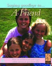 Cover of: A Friend (Saying Goodbye to) by Nicola Edwards