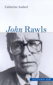 Cover of: John Rawls (Philosophy Now) by Catherine Audard, Catherine Audard