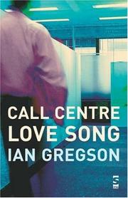 Cover of: Call Centre Love Song (Salt Modern Poets S.) by Ian Gregson