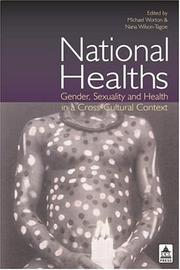 Cover of: National Healths: Gender, Sexuality and Health in a Cross-Cultural Context