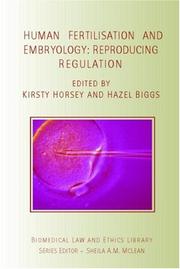 Cover of: Human Fertilisation and Embryology Reproducing Regulation (Biomedical Law & Ethics Library)
