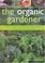 Cover of: The Organic Gardener