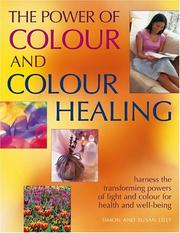 The Power of Color and Color Healing by Simon Lilly