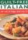 Cover of: Guilt Free Italian: Eat Well, Be Happy and Stay Fit: Cook the Italian Way Without the Fat