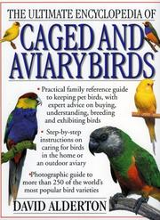 Cover of: Ultimate Encyclopedia Caged & Aviary Birds by David Alderton