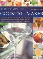Cover of: The Complete Cocktail Maker