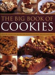 Cover of: The Big Book of Cookies: Over 100 step-by-step recipes for delicious cookies, biscuits, brownies and bars