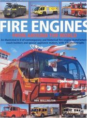 Cover of: Fire Engines from Around the World: An illustrated directory of contemporary and historical fire engine manufacturers from around the globe, with 375 photographs