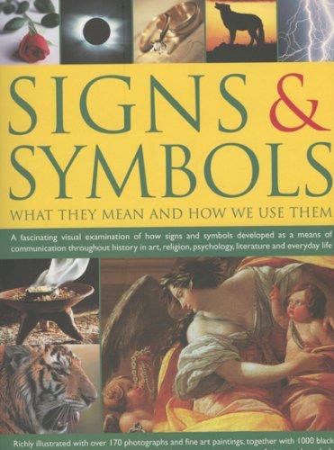 Signs & Symbols: What They Mean & How We Use Them by Mark O'Connell