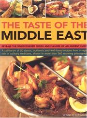 Cover of: Taste of the Middle East: The Food And Cooking Of A Rich Cultural Heritage