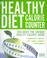 Cover of: The Healthy Diet Calorie Counter