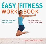 Cover of: The Easy Fitness Workbook: The Complete Fitness Class in a Book