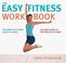 Cover of: The Easy Fitness Workbook