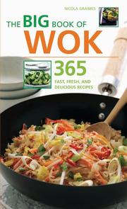 Cover of: The Big Book of Wok by Nicola Graimes