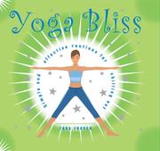 Cover of: Yoga Bliss: Simple and Effective Routines for Chilling Out