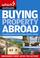 Cover of: Buying Property Abroad (Which Essential Guides)
