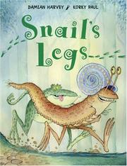 Cover of: Snail's Legs by Damian Harvey, Damian Harvey