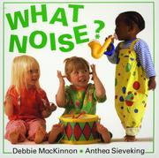 Cover of: What Noise? (Right Start) | Debbie Mackinnon
