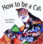 Cover of: How To Be A Cat by Mary Hoffman