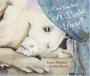 Cover of: Can You See a Little Bear? by James Mayhew