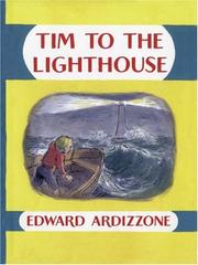 Cover of: Tim to the Lighthouse (Little Tim) by Ardizzone, Edward
