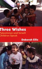 Cover of: Three Wishes by Deborah Ellis