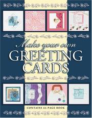 Cover of: Make Your Own Greeting Cards (Classic Craft Cases)