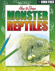 Cover of: Monster Reptiles (Born Free How to Draw)