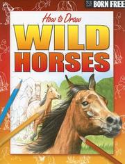 Cover of: Born Free How to Draw Wild Horses