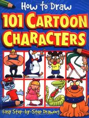 Cover of: Cartoon Characters (How to Draw 101...Books) by Dan Green