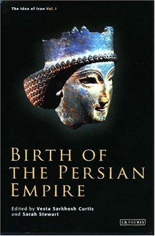 Birth of the Persian Empire by 