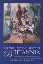 Cover of: Yet More Adventures with Britannia: Personalities, Politics and Culture in Britain