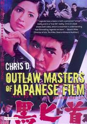 Cover of: Outlaw Masters of Japanese Film by Chris Desjardins