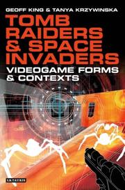 Cover of: Tomb Raiders and Space Invaders by Geoff King, Tanya Krzywinska