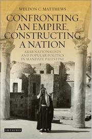 Cover of: Confronting an Empire, Constructing a Nation by Weldon Matthews