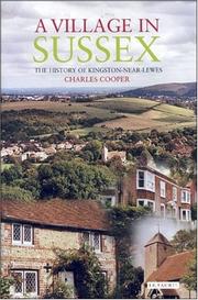 Cover of: A Village in Sussex: The History of Kingston-Near-Lewes