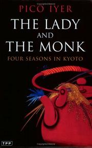 Cover of: The Lady and The Monk: Four Seasons in Kyoto