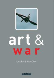 Cover of: Art and War (Art and... Series) by Laura Brandon