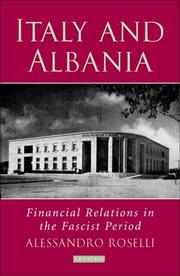 Cover of: Italy and Albania: Financial Relations in the Fascist Period (Library of International Relations)